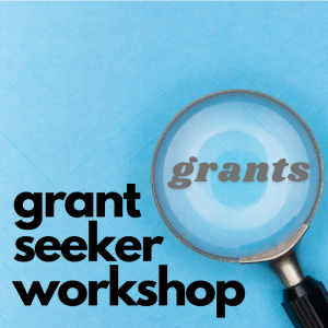 Grant Seeker Workshop